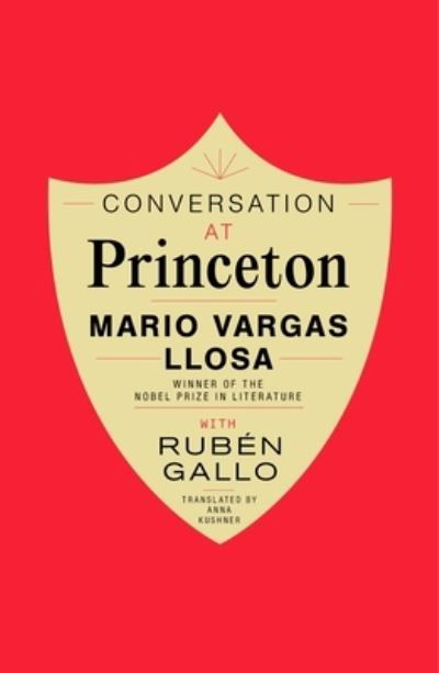 Conversation at Princeton - Mario Vargas Llosa - Kirjat - Farrar, Straus and Giroux - 9780374129019 - tiistai 17. tammikuuta 2023