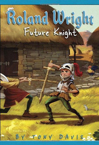 Cover for Tony Davis · Roland Wright: Future Knight (Paperback Book) (2010)