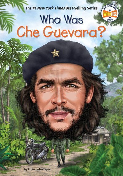 Cover for Ellen Labrecque · Who Was Che Guevara? - Who Was? (Pocketbok) (2019)