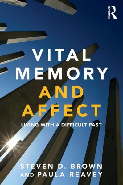 Cover for Steven Brown · Vital Memory and Affect: Living with a difficult past (Taschenbuch) (2015)