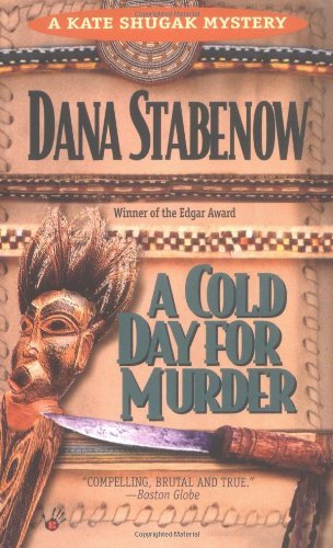 Cover for Dana Stabenow · A Cold Day for Murder (Kate Shugak Mystery) (Taschenbuch) (1992)
