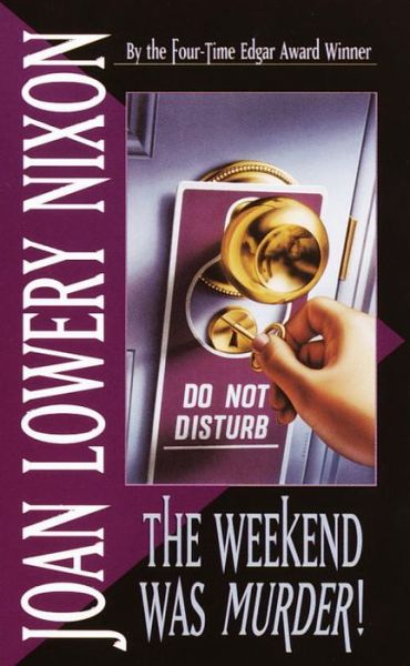 Cover for Joan Lowery Nixon · The Weekend Was Murder (Paperback Book) (1994)