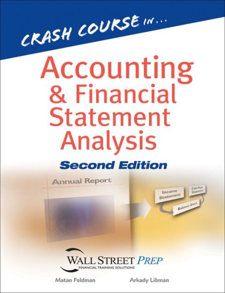 Cover for Matan Feldman · Crash Course in Accounting and Financial Statement Analysis (Paperback Book) (2007)