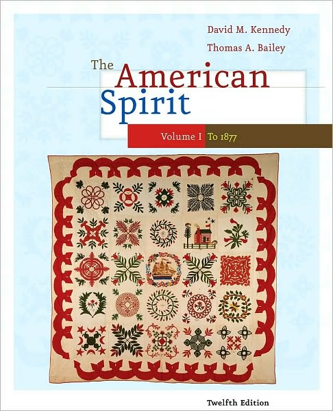 Cover for Thomas Bailey · The American Spirit: United States History as Seen by Contemporaries, Volume I (Paperback Book) [International edition] (2009)