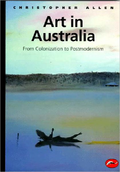 Cover for Christopher Allen · Art in Australia from Colonization to Postmodernism (World of Art) (Paperback Book) (1997)