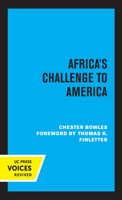 Africa's Challenge to America - Chester Bowles - Books - University of California Press - 9780520339019 - June 25, 2021