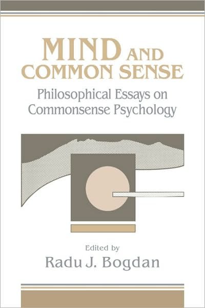Cover for Radu J Bogdan · Mind and Common Sense: Philosophical Essays on Common Sense Psychology (Inbunden Bok) (1991)