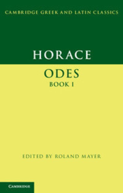 Cover for Horace · Horace: Odes Book I - Cambridge Greek and Latin Classics (Pocketbok) (2012)