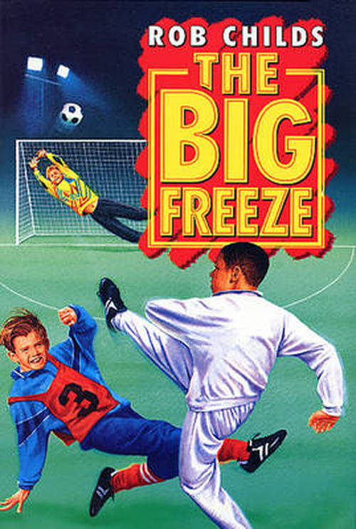 Cover for Rob Childs · The Big Freeze (Paperback Book) (2014)