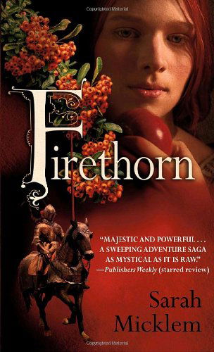 Cover for Sarah Micklem · Firethorn (Paperback Book) [Reprint edition] (2009)