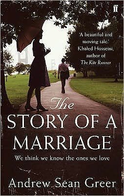 The Story of a Marriage - Andrew Sean Greer - Kirjat - Faber & Faber - 9780571241019 - torstai 7. toukokuuta 2009