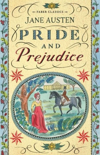 Pride and Prejudice - Jane Austen - Bøker - Faber & Faber - 9780571337019 - 1. mars 2018