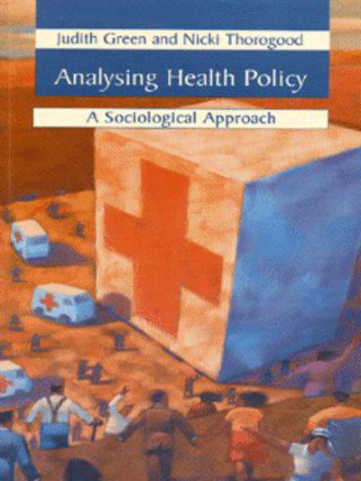 Cover for Judith Green · Analysing Health Policy: A Sociological Approach (Paperback Book) (1998)