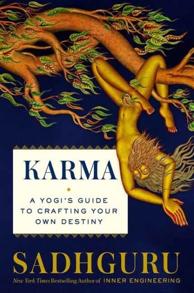 Cover for Sadhguru · Karma: A Yogi's Guide to Creating Your Own Destiny (Gebundenes Buch) (2021)
