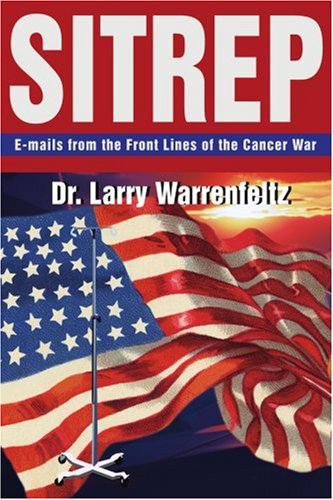 Cover for Larry Warrenfeltz · Sitrep: E-mails from the Front Lines of the Cancer War (Paperback Book) (2002)