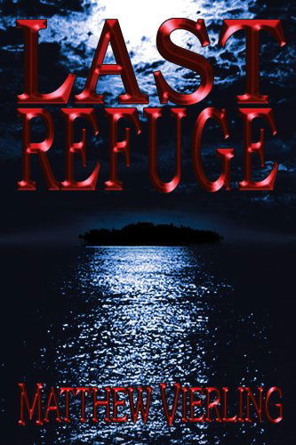 Cover for Matthew Vierling · Last Refuge (Pocketbok) (2005)