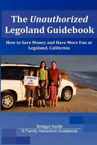 Cover for Bridget Smith · The Unauthorized Legoland Guidebook (Paperback Book) (2008)