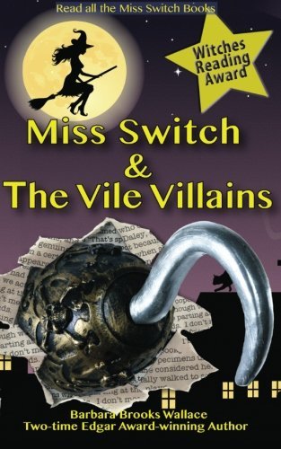 Cover for Barbara Brooks Wallace · Miss Switch and the Vile Villains (Paperback Bog) (2012)