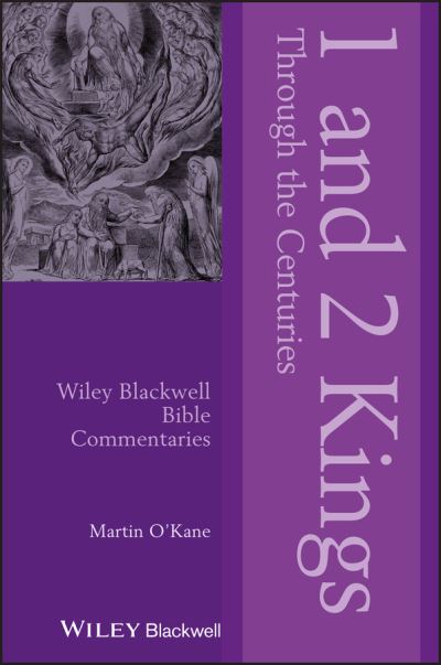 Cover for Martin O'Kane · 1 and 2 Kings Through the Centuries - Wiley Blackwell Bible Commentaries (Hardcover Book) (2002)