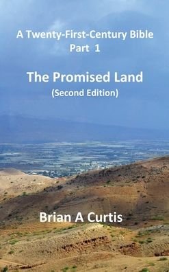 Brian a Curtis · The Promised Land (Hardcover Book) [2nd edition] (2021)