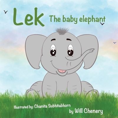 Cover for Will Chenery · Lek The Baby Elephant (English) (Taschenbuch) (2020)