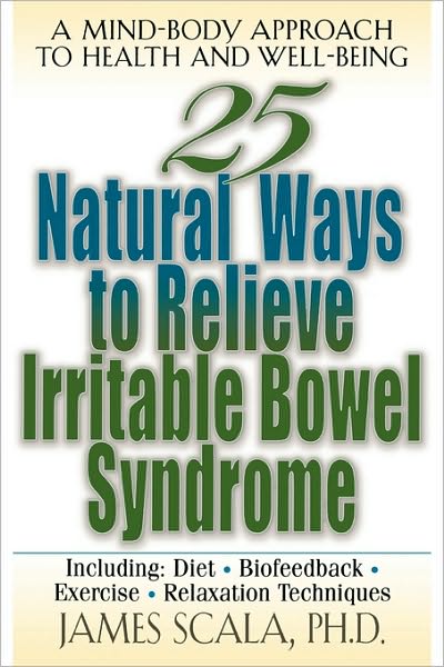 Cover for James Scala · 25 Natural Ways to Control Irritable Bowel Syndrome (Paperback Book) [Ed edition] (2001)