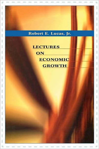 Cover for Robert E. Lucas · Lectures on Economic Growth (Paperback Book) (2004)