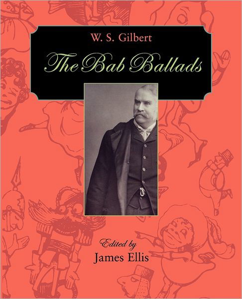 Cover for W. S. Gilbert · The Bab Ballads (Paperback Book) (2003)
