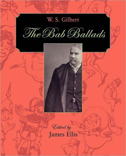 Cover for W. S. Gilbert · The Bab Ballads (Pocketbok) (2003)