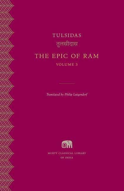 Cover for Tulsidas · The Epic of Ram - Murty Classical Library of India (Hardcover Book) (2018)