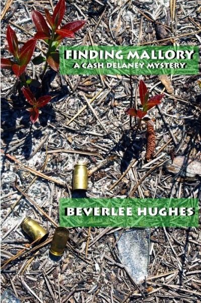 Cover for Beverlee Hughes · Finding Mallory: a Cash Delaney Novel (Paperback Bog) (2014)
