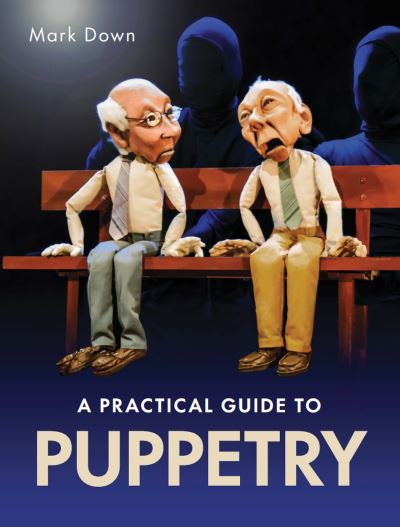 Cover for Mark Down · Practical Guide to Puppetry (Paperback Book) (2022)