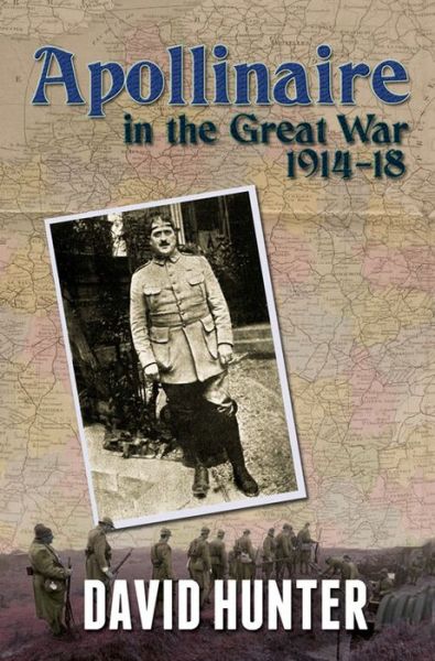 Cover for David Hunter · Apollinaire in the Great War, 1914-18 (Paperback Book) (2016)