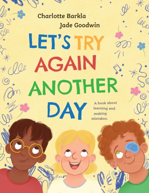 Charlotte Barkla · Let's Try Again Another Day (Hardcover Book) (2025)