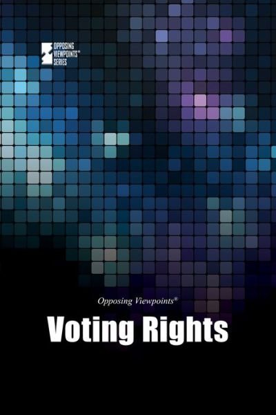 Cover for Noah Berlatsky · Voting Rights - Opposing Viewpoints (Paperback) (Paperback Book) (2015)