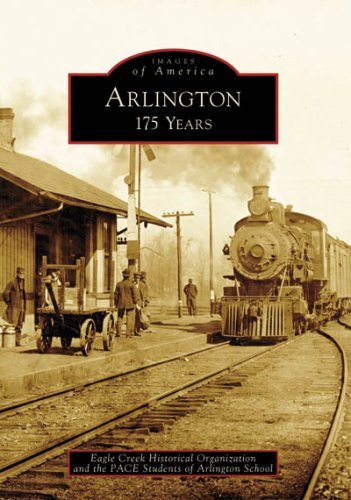 Cover for Eagle Creek Historical Organization · Arlington: 175 Years (Images of America: Ohio) (Paperback Bog) (2008)