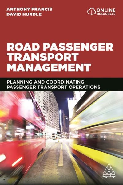 Cover for Tony Francis · Road Passenger Transport Management: Planning and Coordinating Passenger Transport Operations (Paperback Book) (2020)