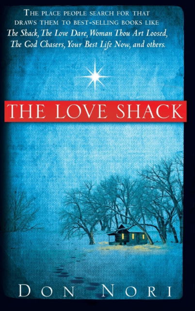 Cover for Don Nori · The Love Shack (Hardcover Book) (2018)