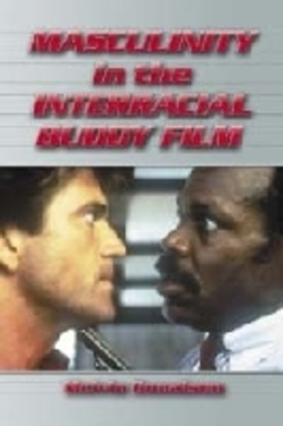 Cover for Melvin Donalson · Masculinity in the Interracial Buddy Film (Taschenbuch) (2006)
