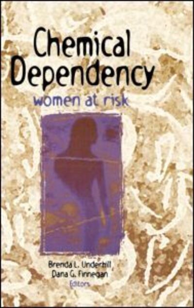 Cover for Dana Finnegan · Chemical Dependency: Women at Risk (Hardcover Book) (1996)