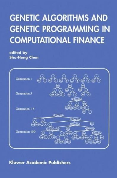 Cover for Shu-heng Chen · Genetic Algorithms and Genetic Programming in Computational Finance (Inbunden Bok) [2002 edition] (2002)