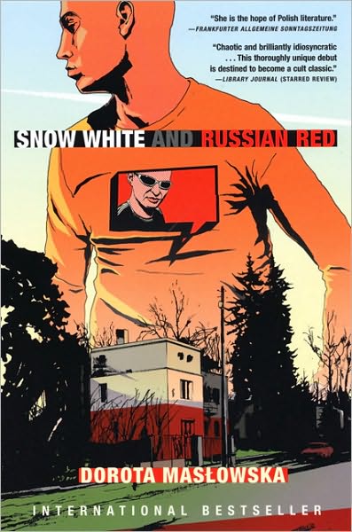 Cover for Dorota Maslowska · Snow White and Russian Red (Paperback Book) (2005)