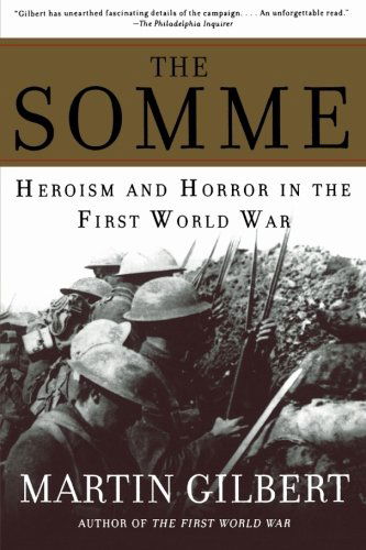 The Somme: Heroism and Horror in the First World War - Martin Gilbert - Bücher - Holt Paperbacks - 9780805083019 - 29. Mai 2007