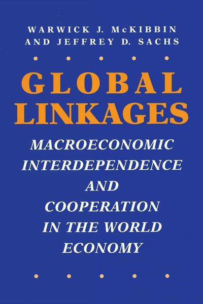 Cover for Warwick J. Mckibbin · Global Linkages: Macroeconomic Interdependence and Cooperation in the World Economy (Paperback Book) (1991)