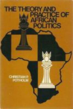 Cover for Christian P. Potholm · The Theory and Practice of African Politics (Paperback Book) (1988)