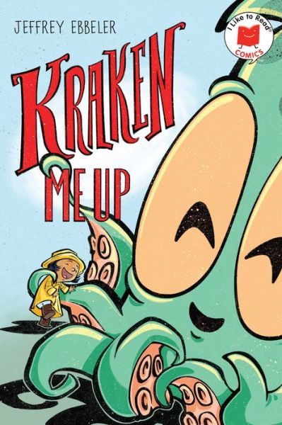 Cover for Jeffrey Ebbeler · Kraken Me Up - I Like to Read Comics (Paperback Book) (2022)