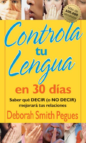 Cover for Deborah Pegues · Controla Tu Lengua en 30 Dias: 30 Days to Taming Your Tongue (Taschenbuch) [Spanish edition] (2007)