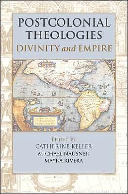 Cover for Keller Catherine · Postcolonial Theologies (Paperback Book) (2004)