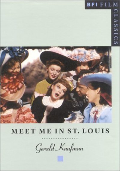 Cover for Gerald Kaufman · Meet Me in St. Louis - BFI Film Classics (Paperback Book) (1994)