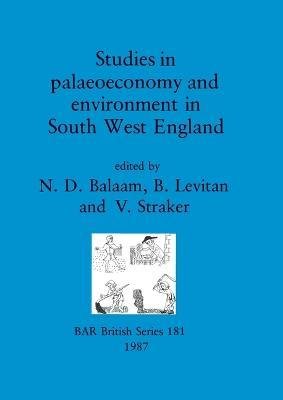 Cover for N D Balaam · Studies in palaeoeconomy and environment in South West England (Paperback Bog) (1987)